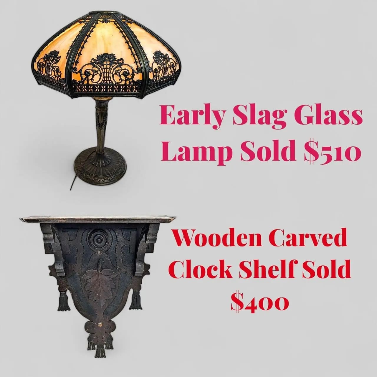 Early Slag Glass Lamp Sold $510. Wooden Carved Clock Shelf Sold $400