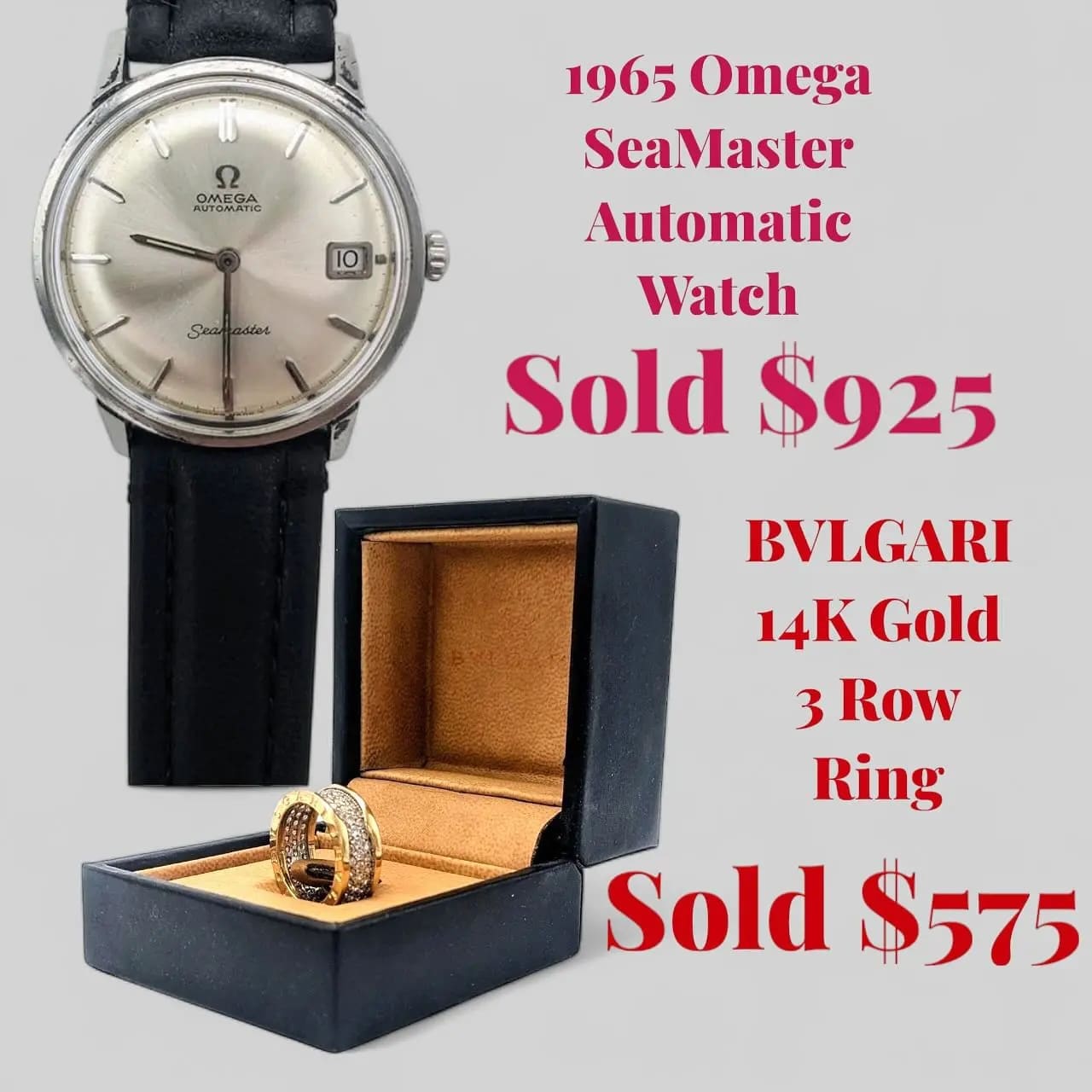 1965 Omega SeaMaster Automatic Watch Sold $925. BVLGARI 14K Gold 3 Row Ring Sold $575