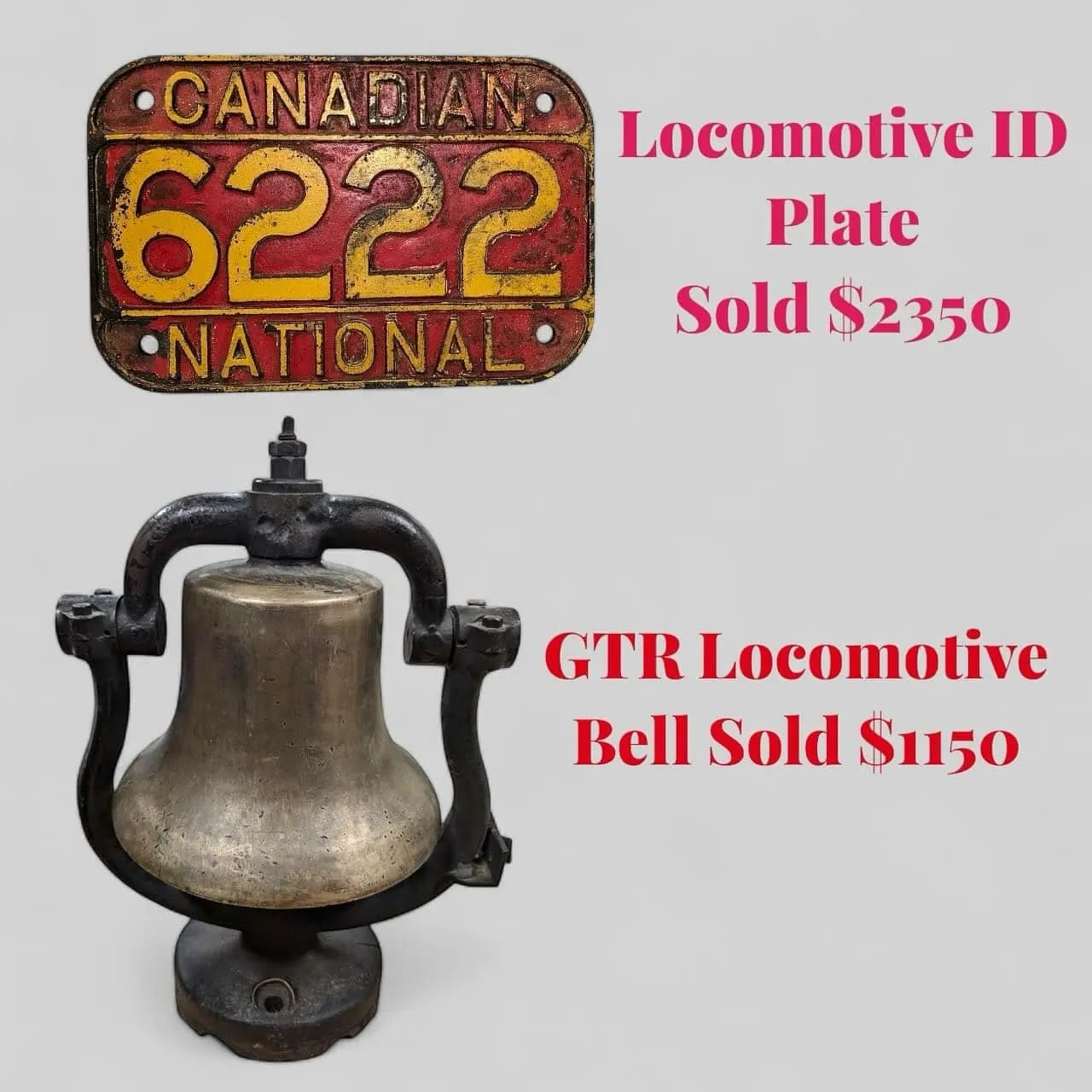 Locomotive ID Plate Sold $2350. GTR Locomotive Bell Sold $1150